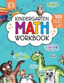 Kindergarten Math Workbook: 101 Fun Math Activities and Games